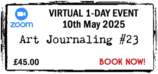 VIRTUAL - Zoom Event - 10th May 2025 - Full Price - Art Journaling #22